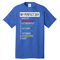 My Perfect Day Cheerleading Gift Tall T-Shirt