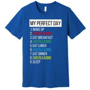 My Perfect Day Cheerleading Gift Premium T-Shirt