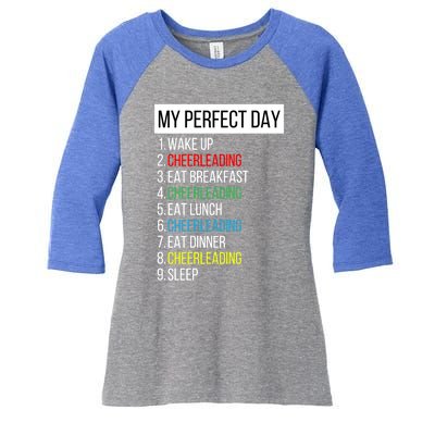 My Perfect Day Cheerleading Gift Women's Tri-Blend 3/4-Sleeve Raglan Shirt