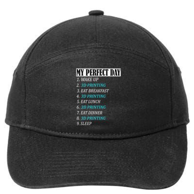 My Perfect Day 3 D Printing Printer Accessories Funny Gift Geek Gift 7-Panel Snapback Hat