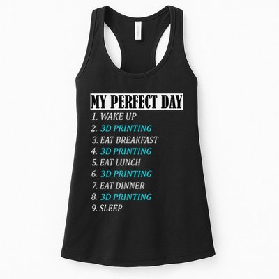 My Perfect Day 3 D Printing Printer Accessories Funny Gift Geek Gift Womens Tank Top