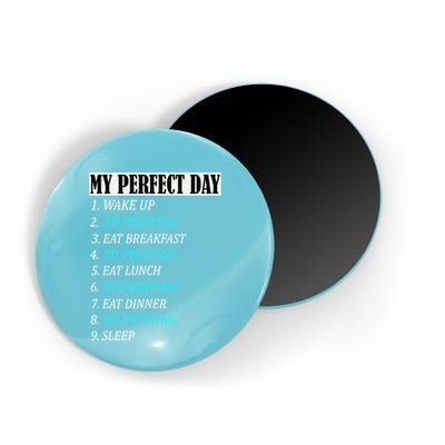 My Perfect Day 3 D Printing Printer Accessories Funny Gift Geek Gift Magnet