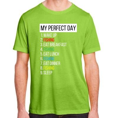 My Perfect Day Fishing Cool Gift Adult ChromaSoft Performance T-Shirt