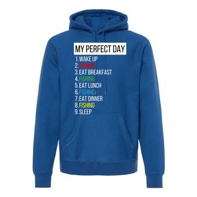 My Perfect Day Fishing Cool Gift Premium Hoodie