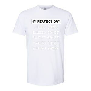 My Perfect Day Video Games Great Gift Softstyle CVC T-Shirt