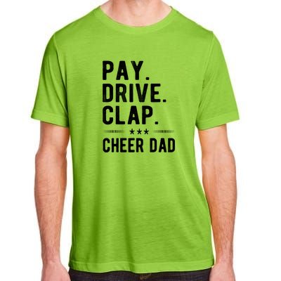 Mens Pay Drive Clap Cheer Dad Cheerleading Father Cheerleader Adult ChromaSoft Performance T-Shirt