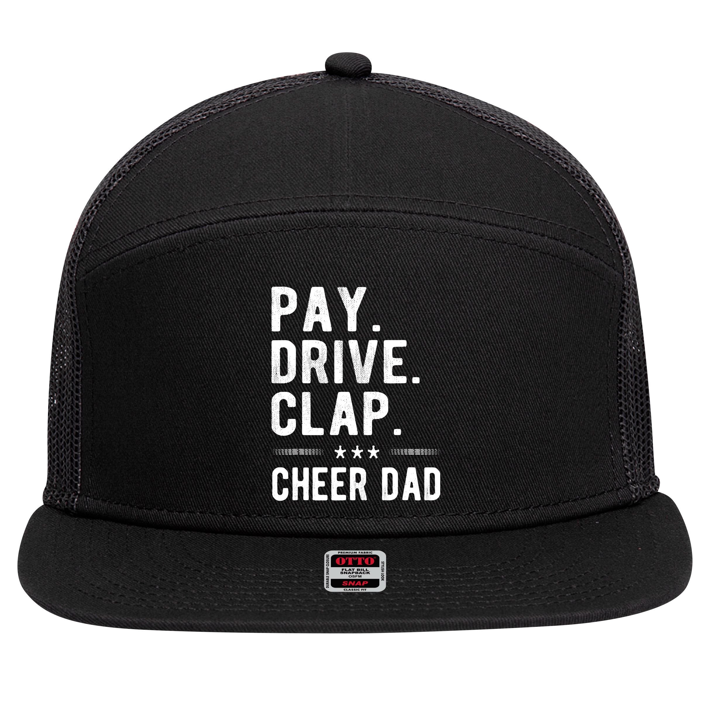 Mens Pay Drive Clap Cheer Dad Cheerleading Father Cheerleader 7 Panel Mesh Trucker Snapback Hat