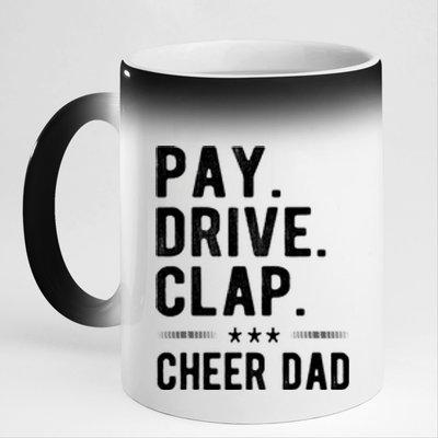 Mens Pay Drive Clap Cheer Dad Cheerleading Father Cheerleader 11oz Black Color Changing Mug