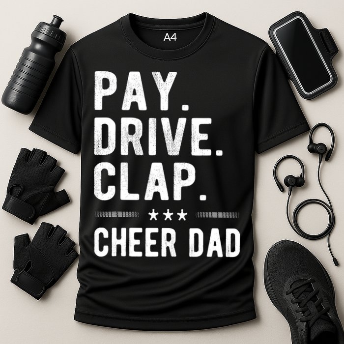Mens Pay Drive Clap Cheer Dad Cheerleading Father Cheerleader Cooling Performance Crew T-Shirt