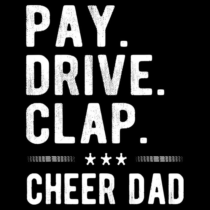 Mens Pay Drive Clap Cheer Dad Cheerleading Father Cheerleader Cooling Performance Crew T-Shirt