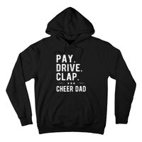 Mens Pay Drive Clap Cheer Dad Cheerleading Father Cheerleader Hoodie