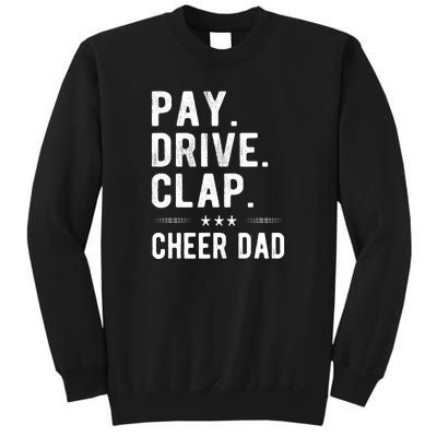 Mens Pay Drive Clap Cheer Dad Cheerleading Father Cheerleader Sweatshirt