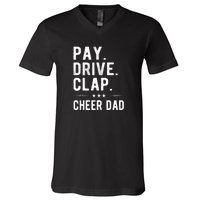 Mens Pay Drive Clap Cheer Dad Cheerleading Father Cheerleader V-Neck T-Shirt