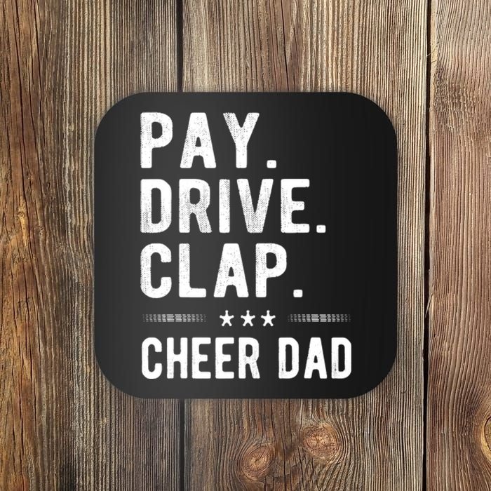 Mens Pay Drive Clap Cheer Dad Cheerleading Father Cheerleader Coaster