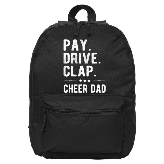 Mens Pay Drive Clap Cheer Dad Cheerleading Father Cheerleader 16 in Basic Backpack