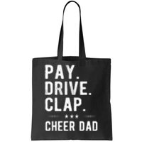 Mens Pay Drive Clap Cheer Dad Cheerleading Father Cheerleader Tote Bag