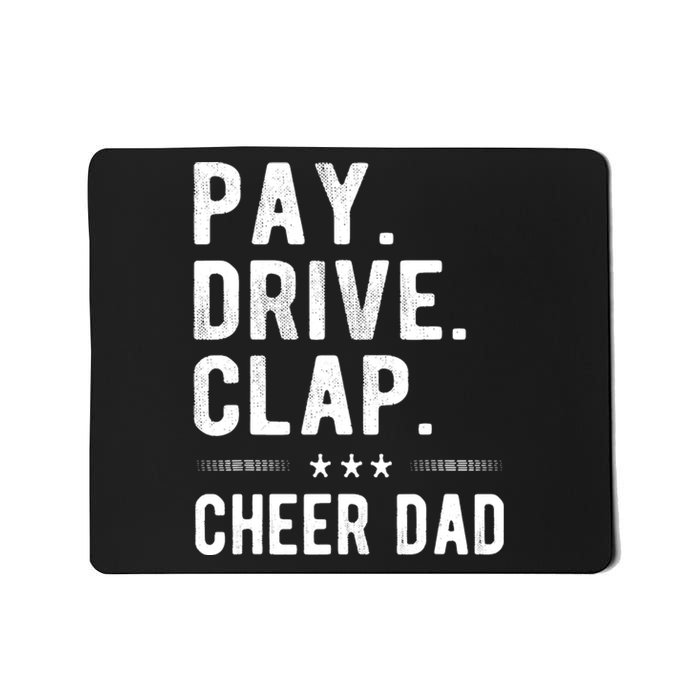 Mens Pay Drive Clap Cheer Dad Cheerleading Father Cheerleader Mousepad