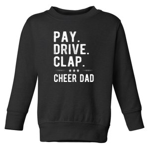 Mens Pay Drive Clap Cheer Dad Cheerleading Father Cheerleader Toddler Sweatshirt