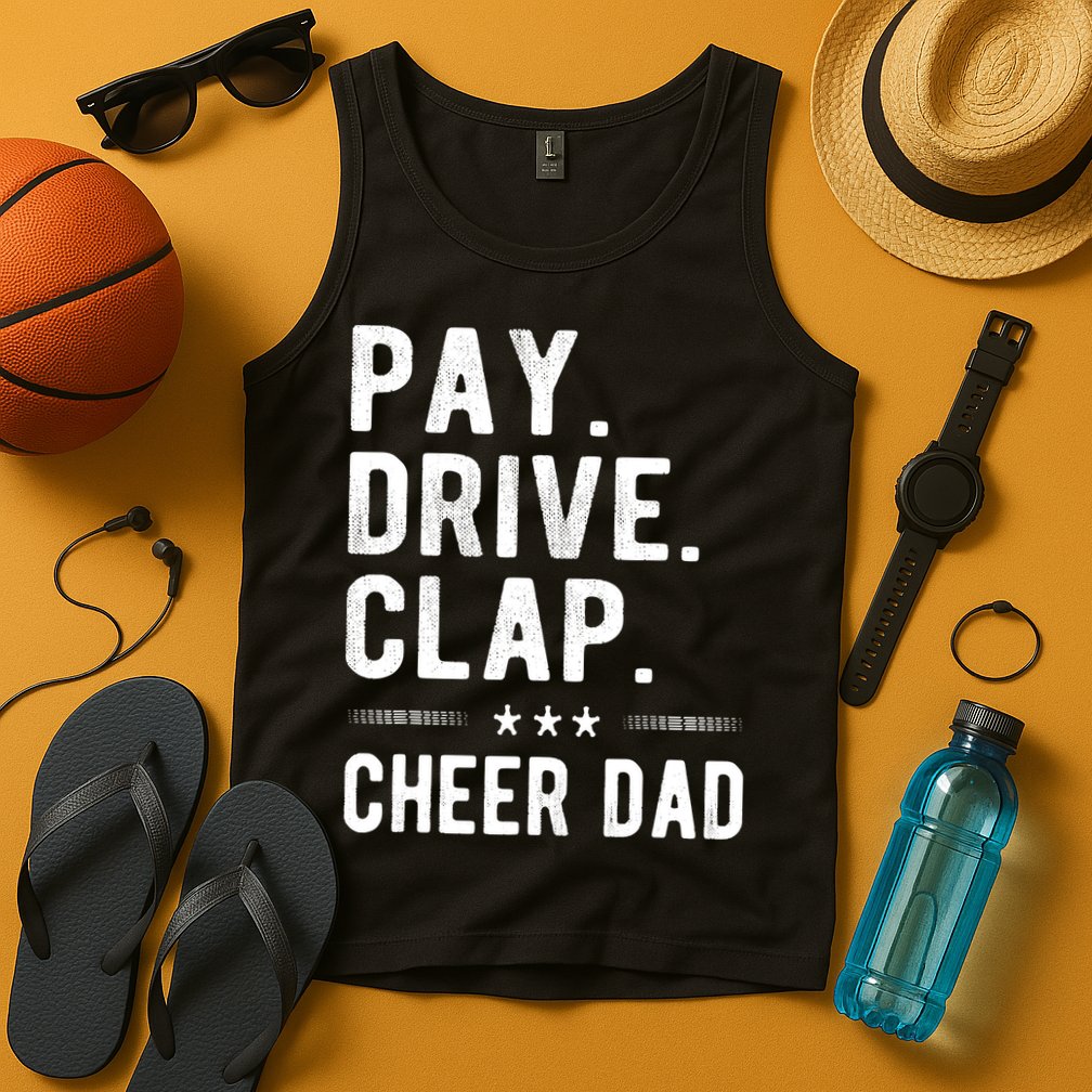 Mens Pay Drive Clap Cheer Dad Cheerleading Father Cheerleader Tank Top