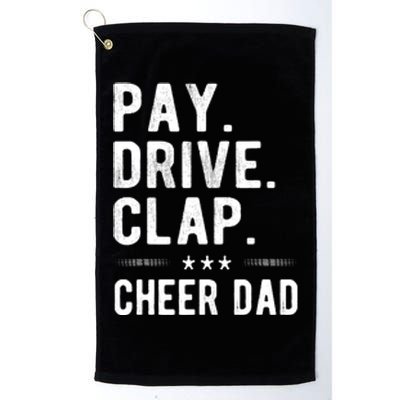 Mens Pay Drive Clap Cheer Dad Cheerleading Father Cheerleader Platinum Collection Golf Towel