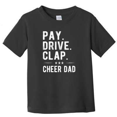 Mens Pay Drive Clap Cheer Dad Cheerleading Father Cheerleader Toddler T-Shirt