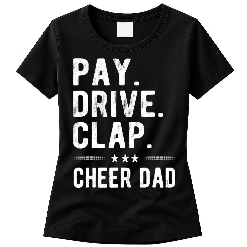 Mens Pay Drive Clap Cheer Dad Cheerleading Father Cheerleader Womens T-Shirt