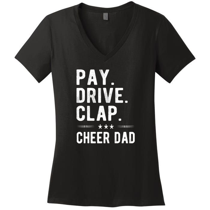 Mens Pay Drive Clap Cheer Dad Cheerleading Father Cheerleader Women's V-Neck T-Shirt