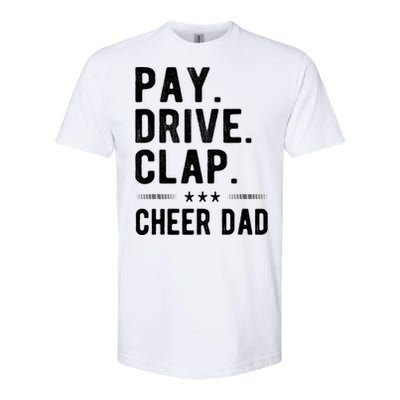 Mens Pay Drive Clap Cheer Dad Cheerleading Father Cheerleader Softstyle CVC T-Shirt