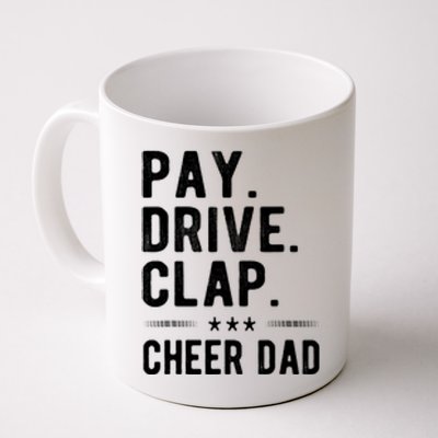 Mens Pay Drive Clap Cheer Dad Cheerleading Father Cheerleader Coffee Mug