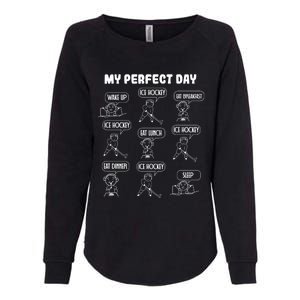 My Perfect Day Boy Ice Hockey Cool Gift Womens California Wash Sweatshirt