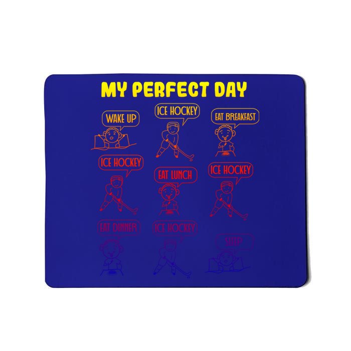 My Perfect Day Boy Ice Hockey Cute Gift Mousepad