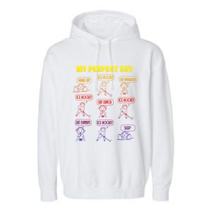 My Perfect Day Boy Ice Hockey Cute Gift Garment-Dyed Fleece Hoodie