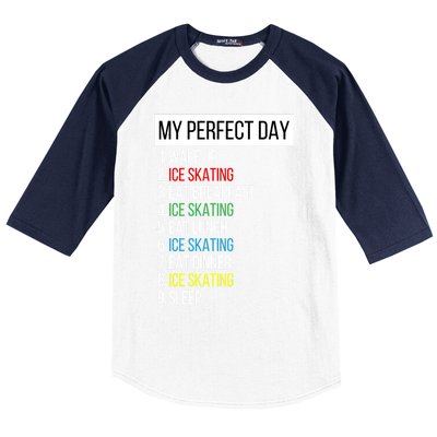 My Perfect Day Ice Skating Gift Baseball Sleeve Shirt