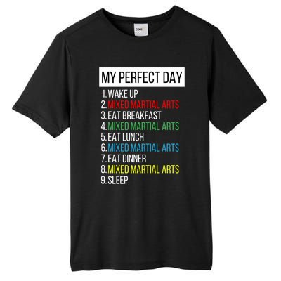 My Perfect Day Mixed Martial Arts Gift Tall Fusion ChromaSoft Performance T-Shirt