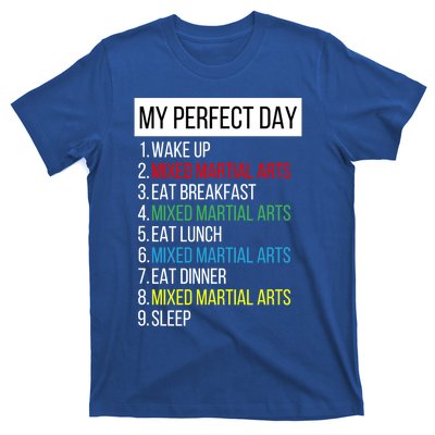 My Perfect Day Mixed Martial Arts Gift T-Shirt