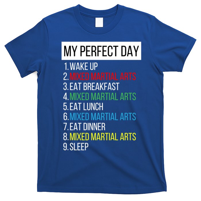 My Perfect Day Mixed Martial Arts Gift T-Shirt