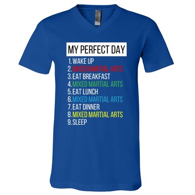 My Perfect Day Mixed Martial Arts Gift V-Neck T-Shirt