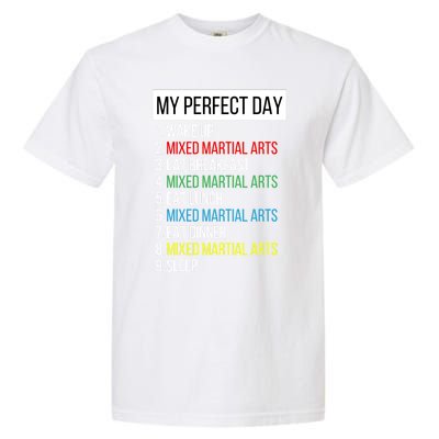 My Perfect Day Mixed Martial Arts Gift Garment-Dyed Heavyweight T-Shirt