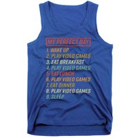 My Perfect Day Wake Up Play Video Games Gift Tank Top