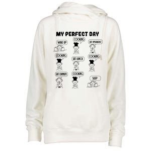 My Perfect Day Cooking Gift Womens Funnel Neck Pullover Hood