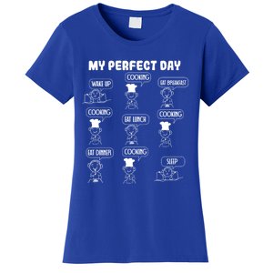 My Perfect Day Cooking Gift Women's T-Shirt