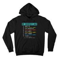 My Perfect Day Play Video Games Hoodie