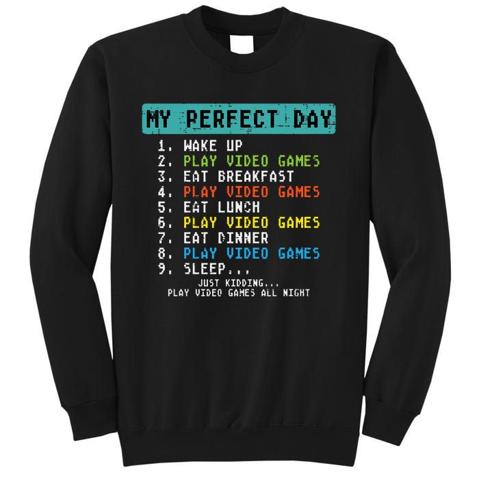 My Perfect Day Play Video Games Sweatshirt