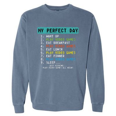 My Perfect Day Play Video Games Garment-Dyed Sweatshirt