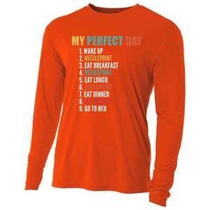 My Perfect Day Funny Needlepoint Gift Cooling Performance Long Sleeve Crew