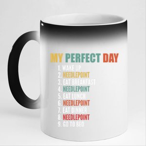 My Perfect Day Funny Needlepoint Gift 11oz Black Color Changing Mug