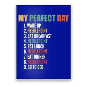 My Perfect Day Funny Needlepoint Gift Poster