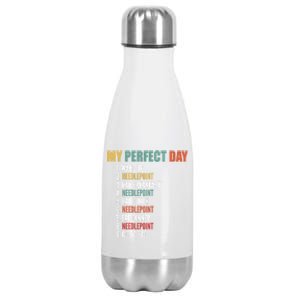 My Perfect Day Funny Needlepoint Gift Stainless Steel Insulated Water Bottle