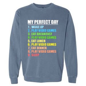 My Perfect Day Play Video Games Gamers Boy Funny Gaming Garment-Dyed Sweatshirt