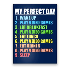 My Perfect Day Play Video Games Gamers Boy Funny Gaming Poster